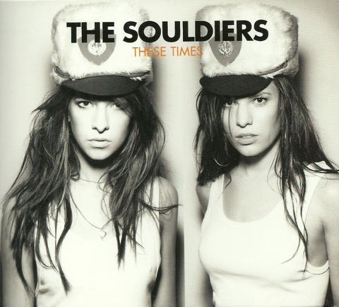 The Souldiers - These Times