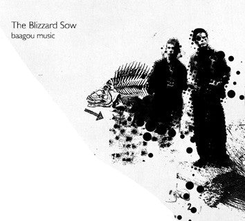 The Blizzard Sow - Baagou Music