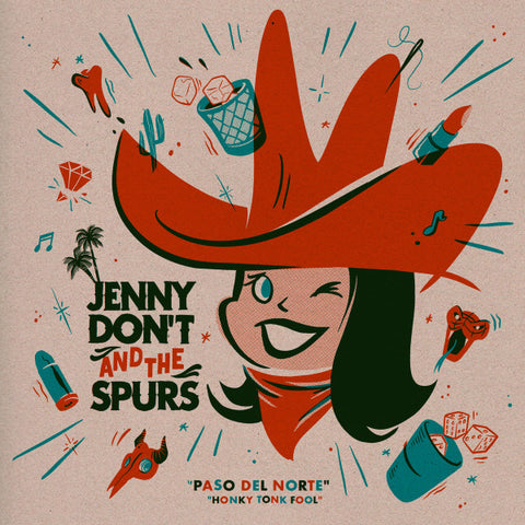 Jenny Don't And The Spurs - Paso Del Norte / Honky Tonk Fool