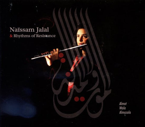 Naïssam Jalal & Rhythms Of Resistance - Almot Wala Almazala