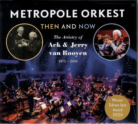 Metropole Orkest - Then And Now: The Artistry of Ack & Jerry Van Rooyen (1975-2020)