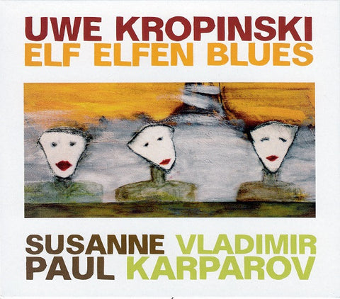 Uwe Kropinski - Elf Elfen Blues