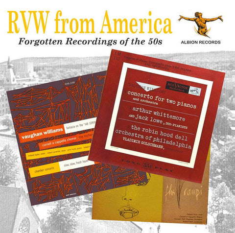 Ralph Vaughan Williams - RVW From America: Forgotten Recordings Of The 50s.