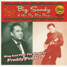 Big Sandy And His Fly-Rite Boys - Sing And Play The Songs Of Freddy Fender