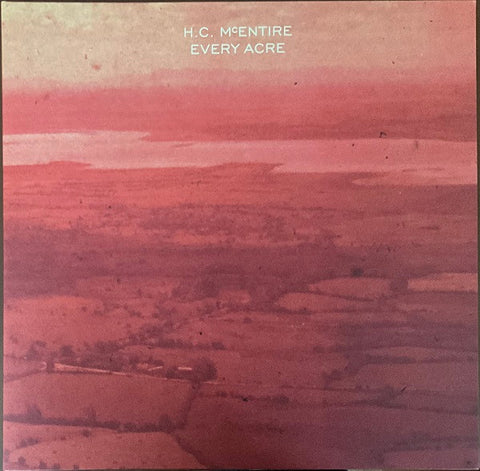 H. C. McEntire - Every Acre