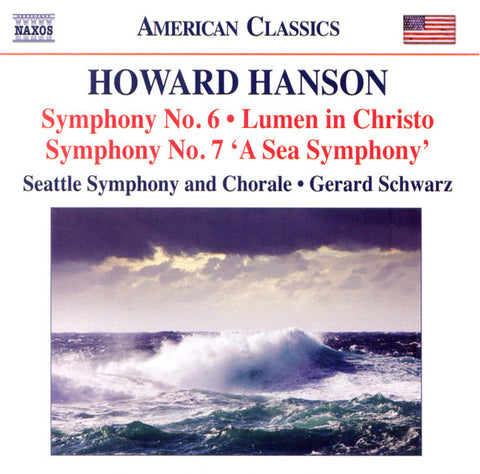 Howard Hanson, Seattle Symphony And Chorale, - Symphonies Nos. 6 And 7