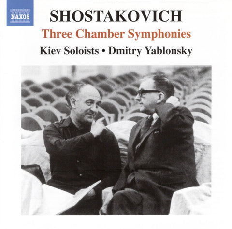 Shostakovich, Kiev Soloists, Dmitry Yablonsky - Three Chamber Symphonies