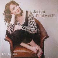 Jacqui Dankworth - Live To Love