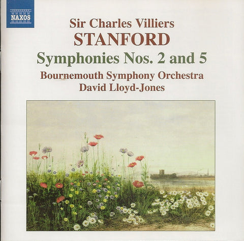 Charles Villiers Stanford, Bournemouth Symphony Orchestra, David Lloyd-Jones - Stanford - Symphonies Nos. 2 And 5
