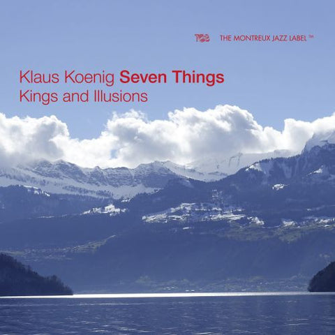Klaus Koenig Seven Things - Kings And Illusions