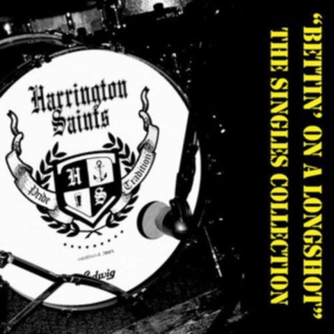 Harrington Saints - Bettin' On A Longshot - The Singles Collection