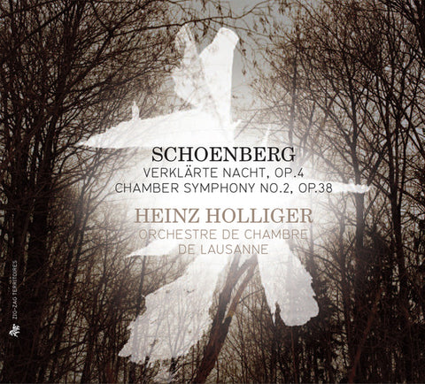 Schoenberg - Heinz Holliger, Orchestre de Chambre de Lausanne - Verklärte Nacht, Op.4 / Chamber Symphony No.2, Op.38