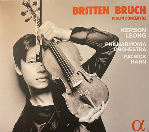 Britten, Bruch / Kerson Leong, Philharmonia Orchestra, Patrick Hahn - Violin Concertos