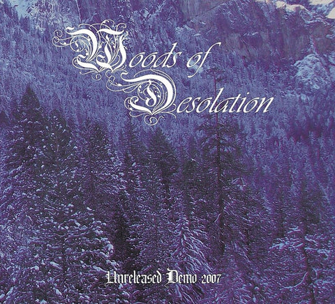 Woods Of Desolation - Unreleased Demo 2007