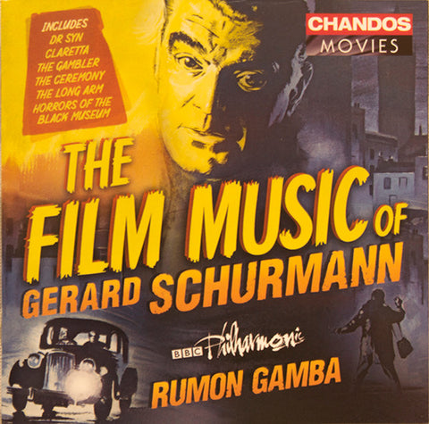Gerard Schurmann, Rumon Gamba, BBC Philharmonic - The Film Music Of Gerard Schurmann