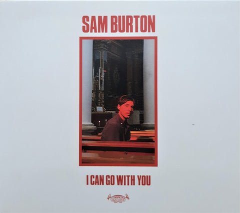 Sam Burton - I  Can Go With You
