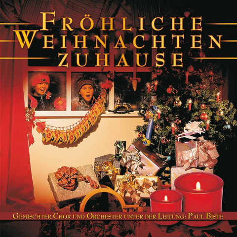 Gemischter Chor Und Orchester Unter Der Leitung: Paul Biste - Fröhliche Weihnachten Zuhause