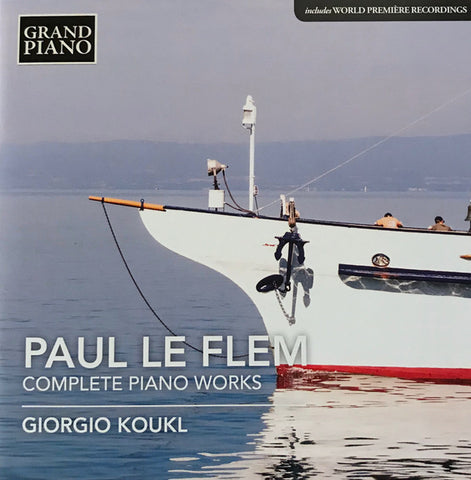 Paul Le Flem – Giorgio Koukl - Complete Piano Works