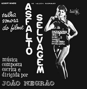 João Negrão - Asfalto Selvagem - Trilha Sonora Do Filme