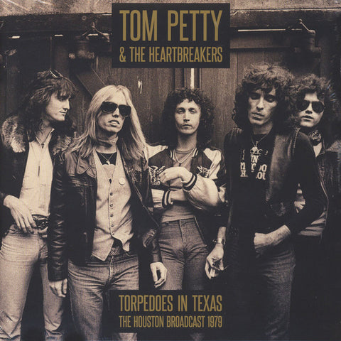Tom Petty And The Heartbreakers - Torpedoes In Texas The Houston Broadcast 1979