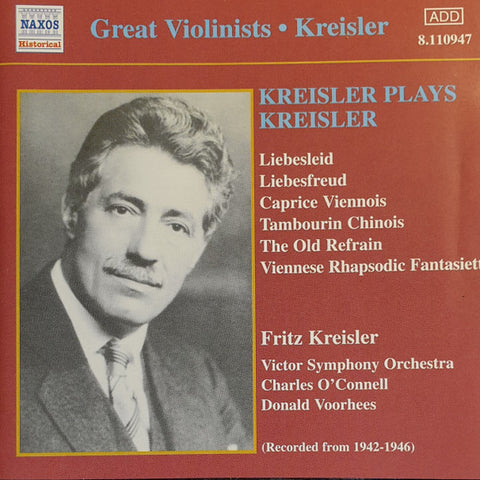 Fritz Kreisler, Victor Symphony Orchestra, Charles O'Connell, Donald Voorhees - Kreisler Plays Kreisler