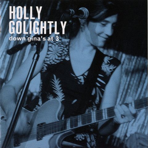 Holly Golightly - Down Gina's At 3 (Live)