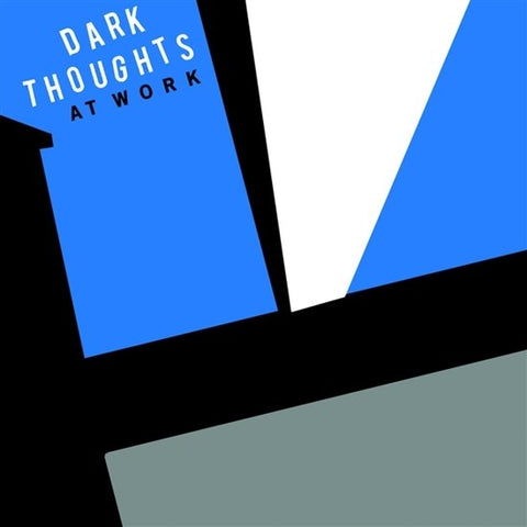 Dark Thoughts - At Work