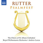 John Rutter - Psalmfest / This is the Day / Lord, Thou hast been our refuge / Psalm 150