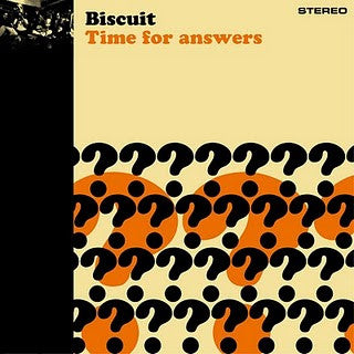Biscuit - Time For Answers