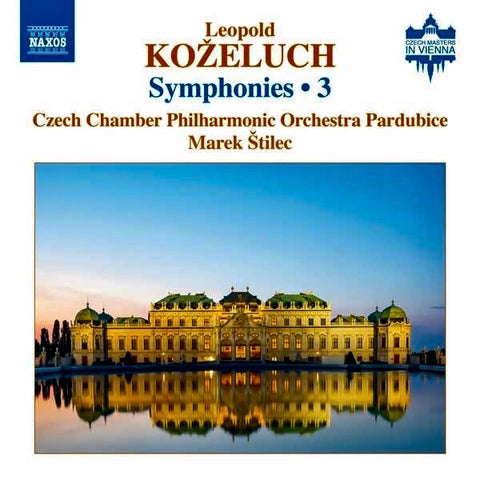 Leopold Koželuh - Czech Chamber Philharmonic Orchestra Pardubice, Marek Štilec - Symphonies • 3
