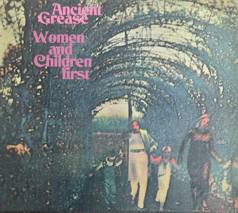 Ancient Grease - Women And Children First