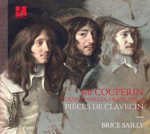 Mr Couperin, Louis, Charles, François I? - Brice Sailly - Pièces De Clavecin