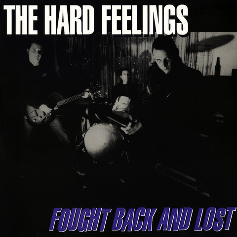 The Hard Feelings - Fought Back And Lost