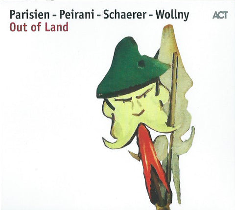 Parisien - Peirani - Schaerer - Wollny - Out Of Land