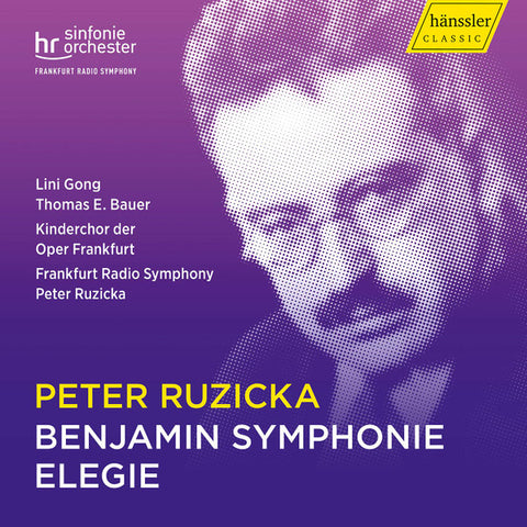 Peter Ruzicka - Benjamin Symphonie / Elegie