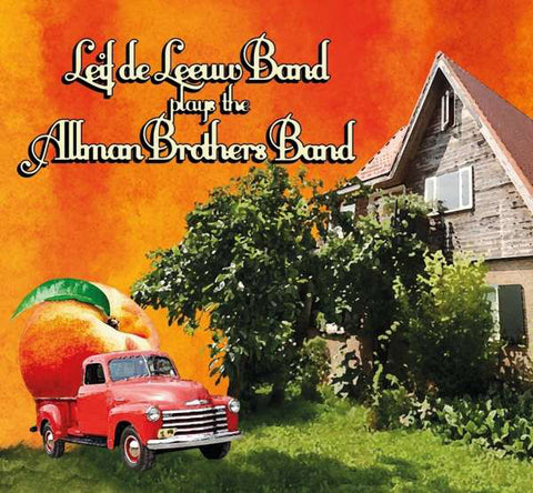 Leif de Leeuw Band - Plays The Allman Brothers Band