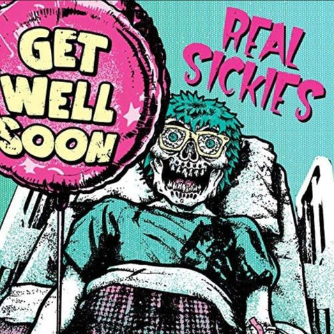 Real Sickies - Get Well Soon
