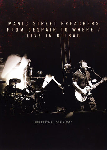 Manic Street Preachers - From Despair To Where / Live In Bilbao