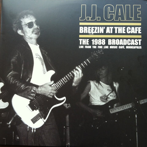 J.J. Cale - Breezin' At The Cafe