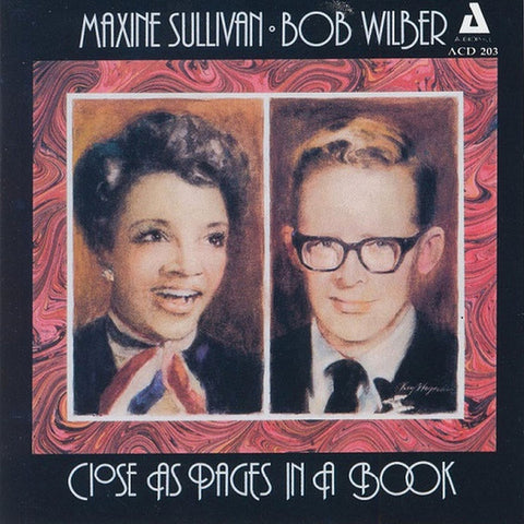 Maxine Sullivan / Bob Wilber - Close As Pages In A Book