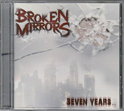 Broken Mirrors - Seven Years...