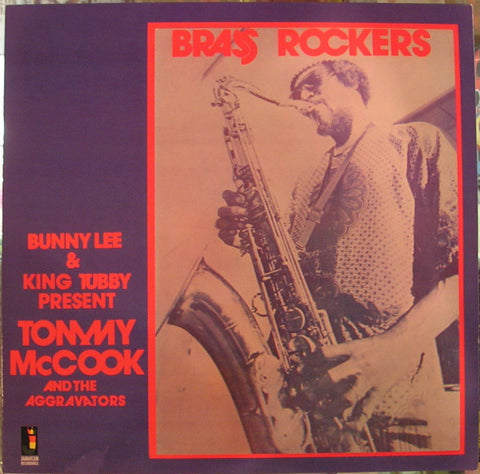 Bunny Lee & King Tubby Present Tommy McCook And The Aggravators - Brass Rockers