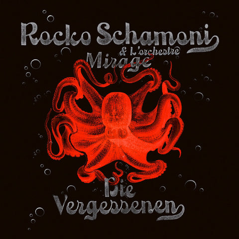 Rocko Schamoni & L'Orchestre Mirage - Die Vergessenen