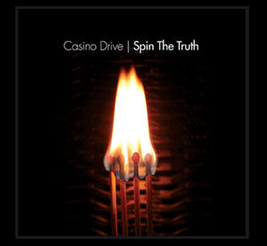 Casino Drive - Spin The Truth
