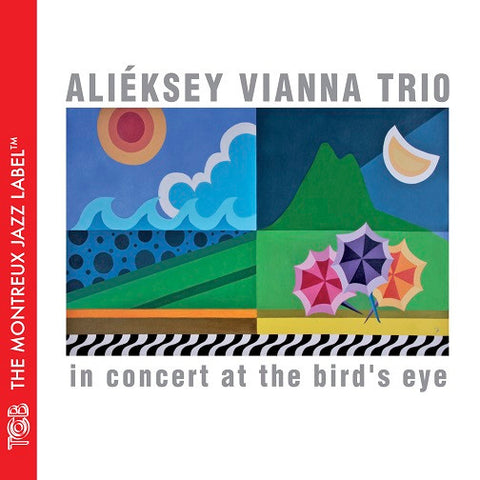 Alieksey Vianna Trio - In Concert At The Bird's Eye