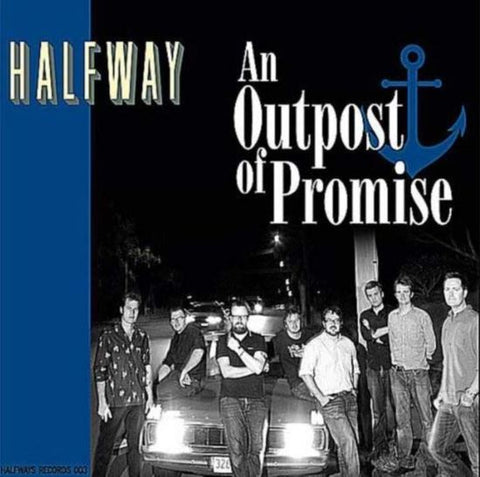 Halfway - An Outpost Of Promise