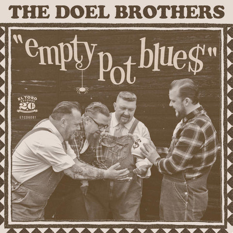 The Doel Brothers - Empty Pot Blue$