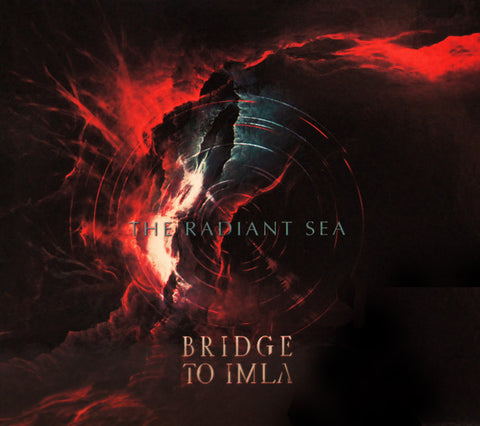 Bridge To Imla - The Radiant Sea