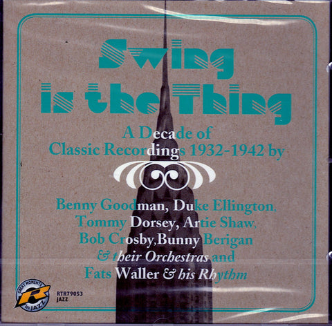 Various - Swing Is The Thing - A Decade Of Classic Recordings 1932 - 1942