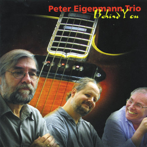 Peter Eigenmann Trio - Behind You